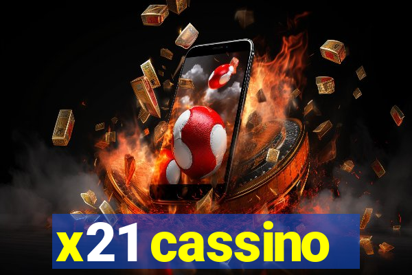 x21 cassino