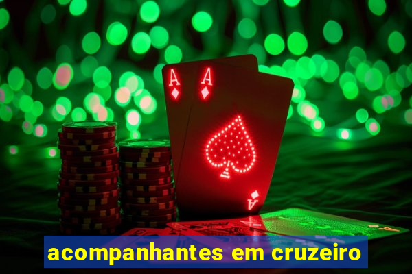 acompanhantes em cruzeiro