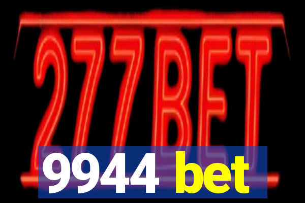 9944 bet