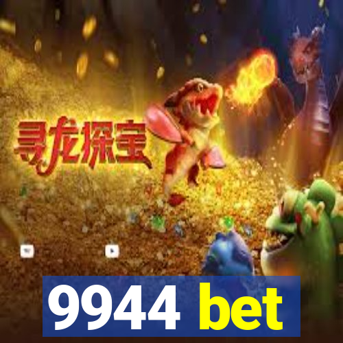 9944 bet