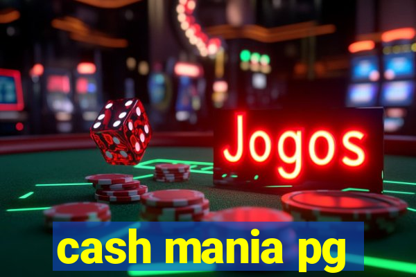 cash mania pg