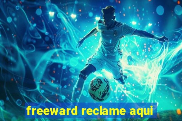 freeward reclame aqui