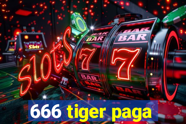 666 tiger paga