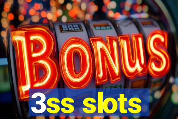 3ss slots