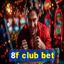 8f club bet