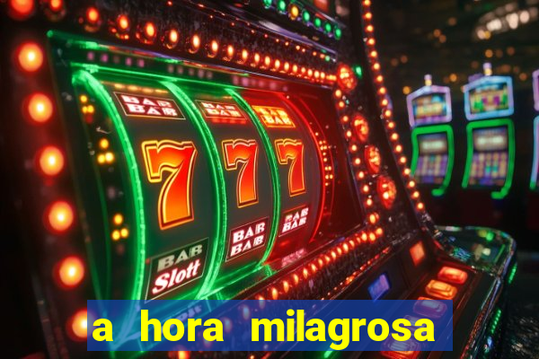 a hora milagrosa livro pdf download