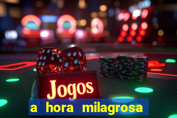 a hora milagrosa livro pdf download