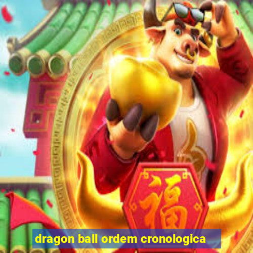 dragon ball ordem cronologica