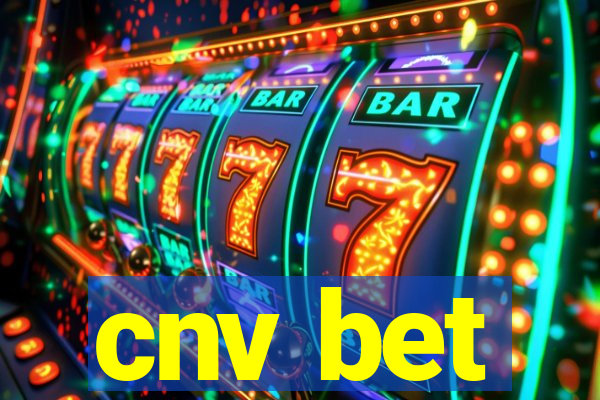 cnv bet