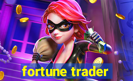 fortune trader