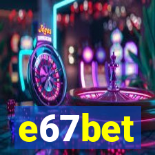 e67bet