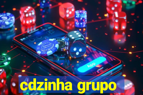 cdzinha grupo