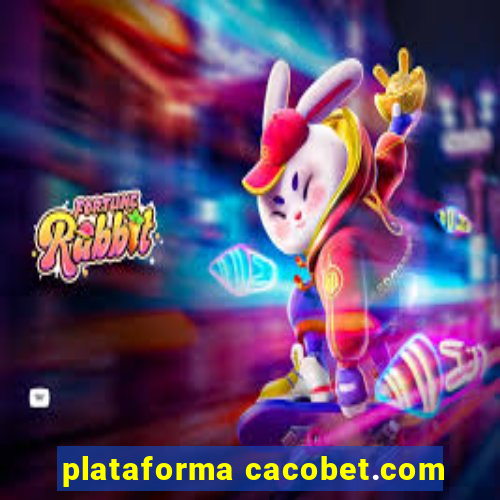 plataforma cacobet.com