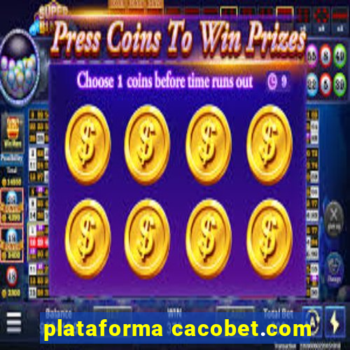 plataforma cacobet.com