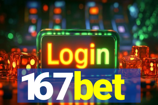 167bet