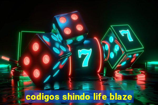 codigos shindo life blaze