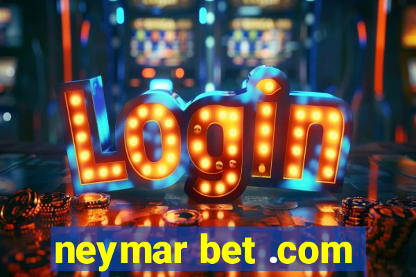 neymar bet .com