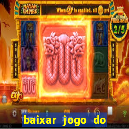 baixar jogo do tigrinho plataforma nova