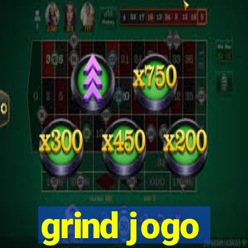 grind jogo