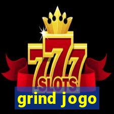 grind jogo