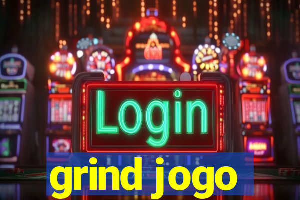 grind jogo