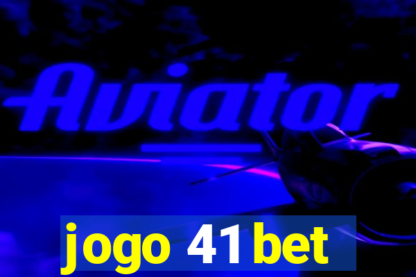 jogo 41 bet