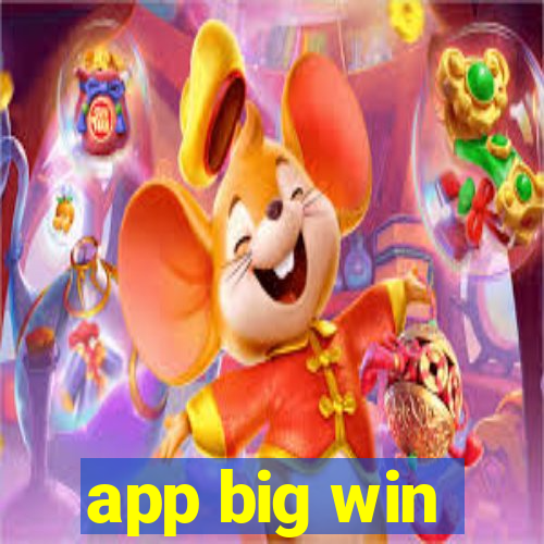 app big win