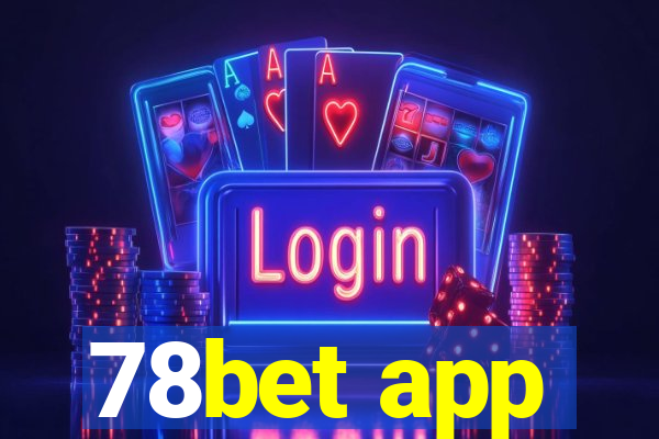 78bet app