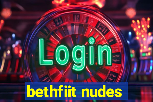 bethfiit nudes