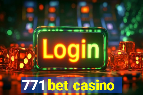 771 bet casino