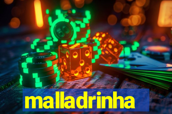 malladrinha