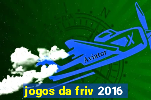 jogos da friv 2016