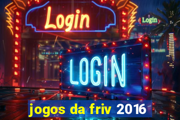 jogos da friv 2016