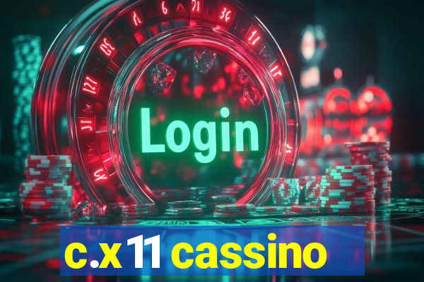 c.x11 cassino