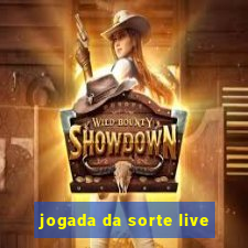 jogada da sorte live