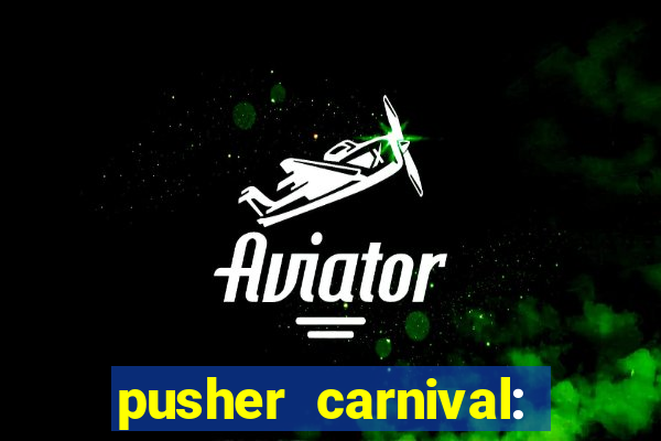 pusher carnival: coin master