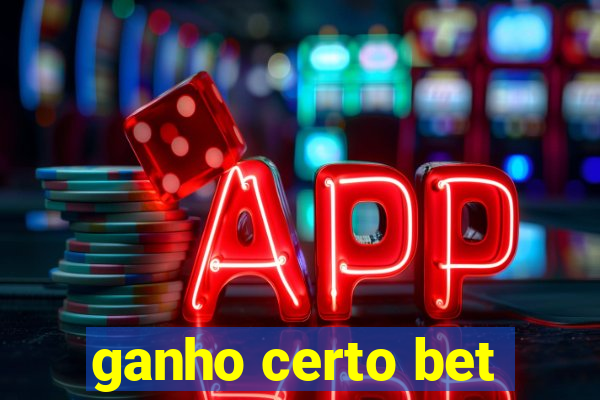 ganho certo bet