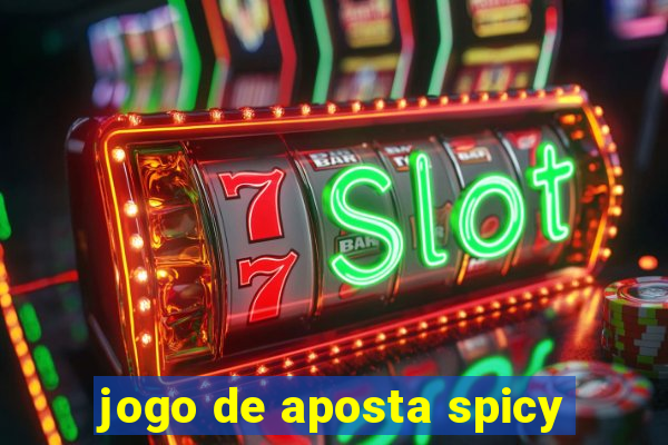 jogo de aposta spicy