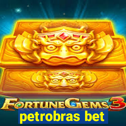 petrobras bet