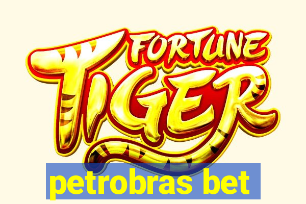 petrobras bet