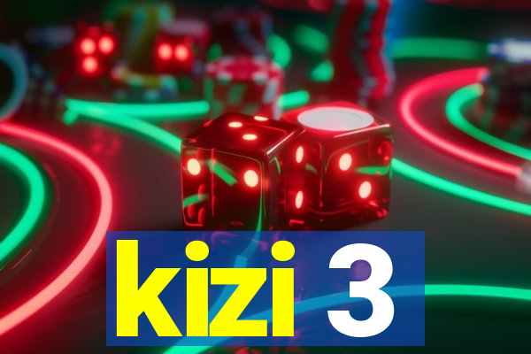 kizi 3