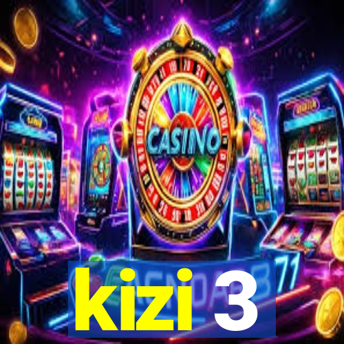 kizi 3