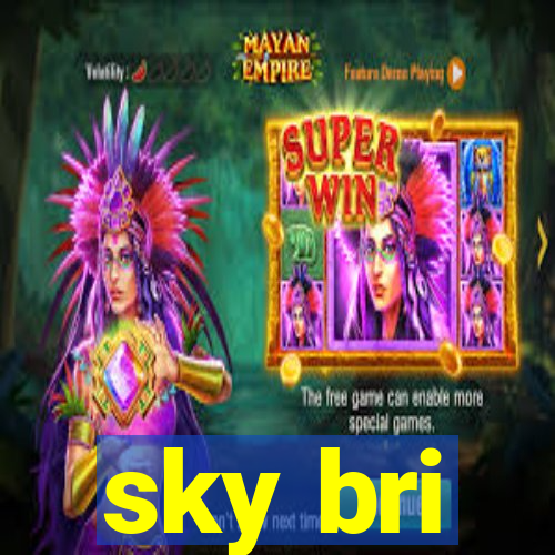 sky bri