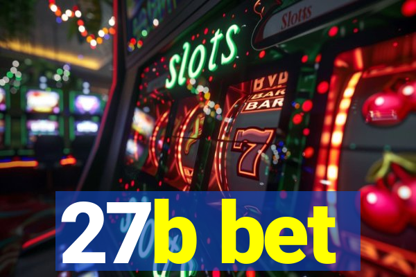 27b bet