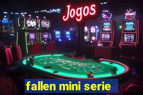 fallen mini serie