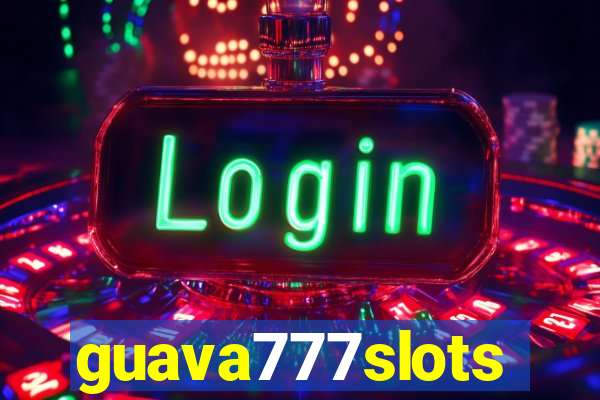 guava777slots