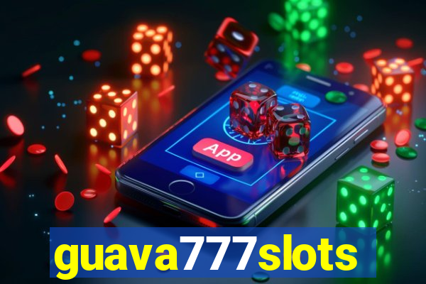 guava777slots