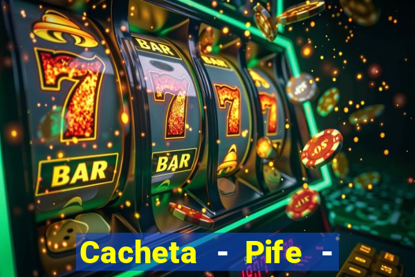 Cacheta - Pife - Jogo online