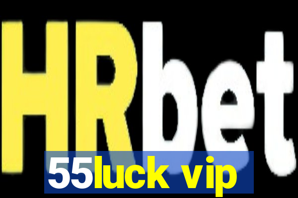 55luck vip