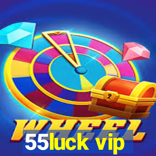 55luck vip